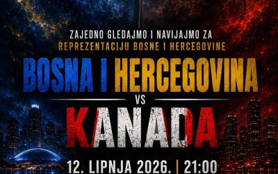 Zajedničko gledanje utakmice Bosna i Hercegovina – Kanada